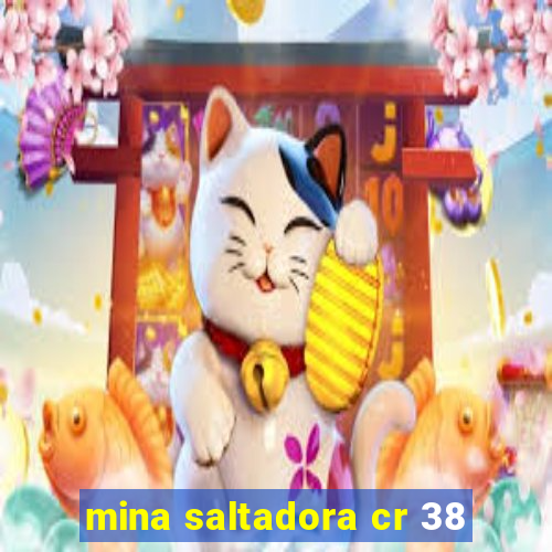 mina saltadora cr 38